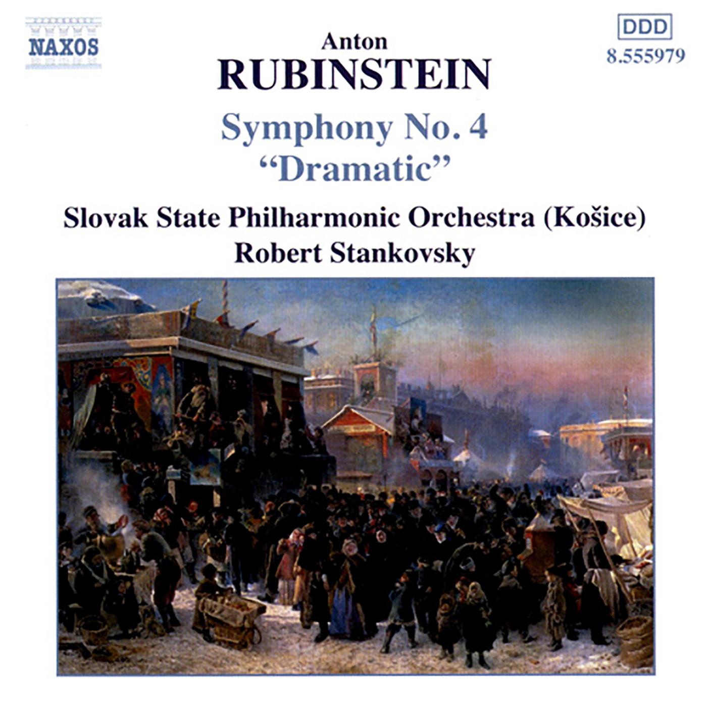 RUBINSTEIN, A.: Symphony No. 4, "Dramatic" (Slovak State Philharmonic, Stankovsky)