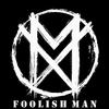 Mutton Xops - Foolish Man