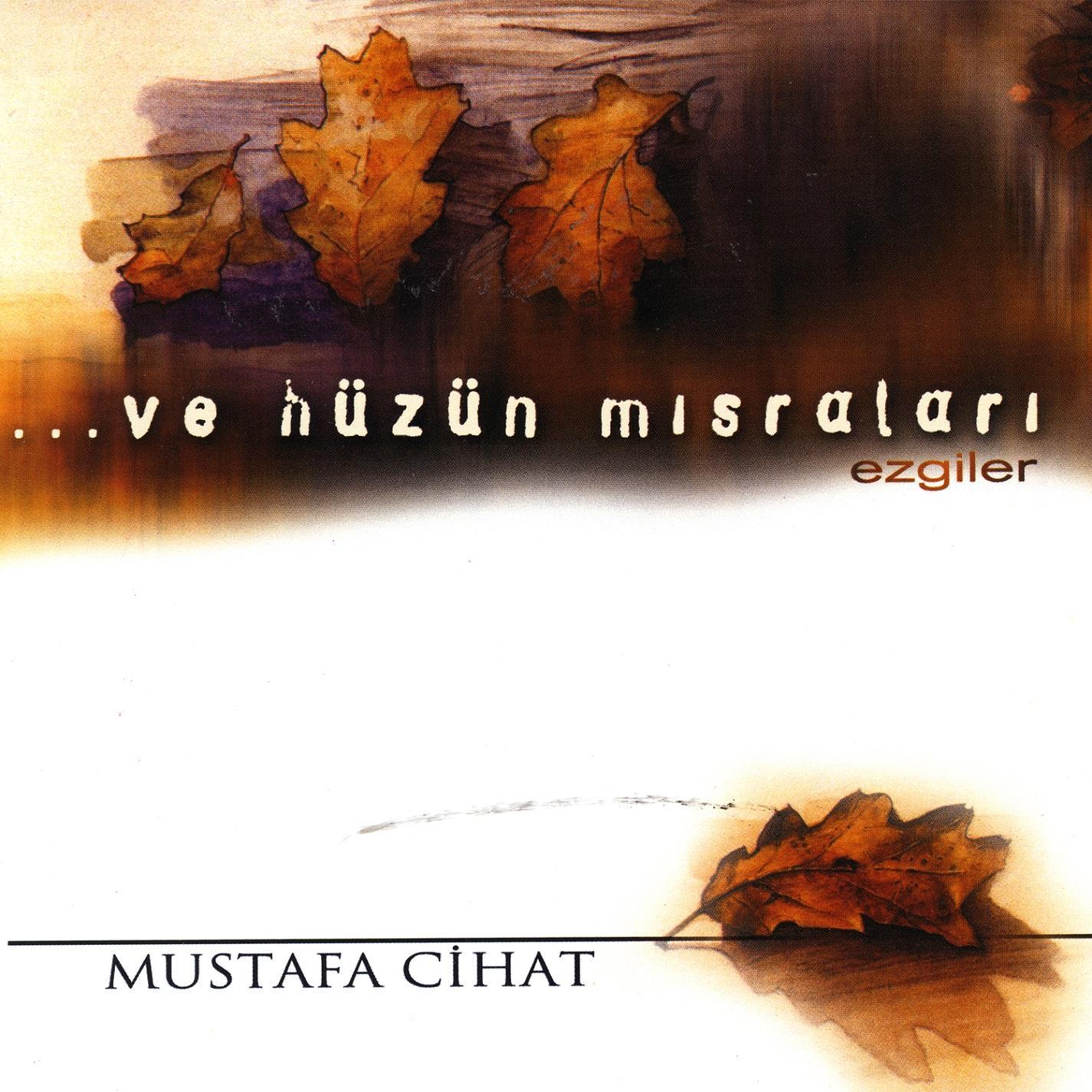 Ve Hüzün Mısraları