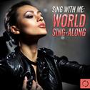 Sing W/ Me: World Sing - Along专辑