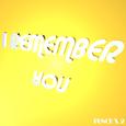 I REMEMBER YOU