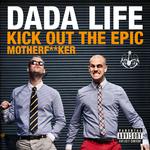 Kick Out The Epic Motherf**ker专辑