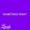 Something Right - Single专辑