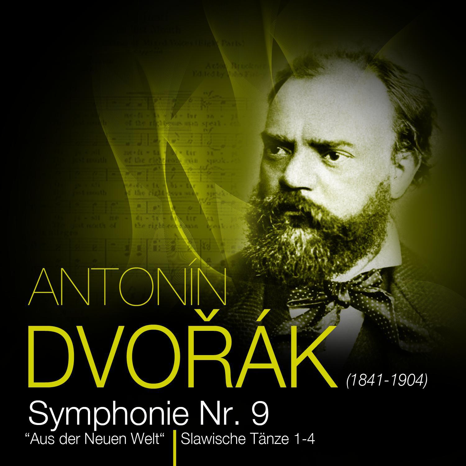 Antonín Dvořák - Symphonie Nr. 9 "Aus der neuen Welt" + "Slawische Tänze 1-4"专辑