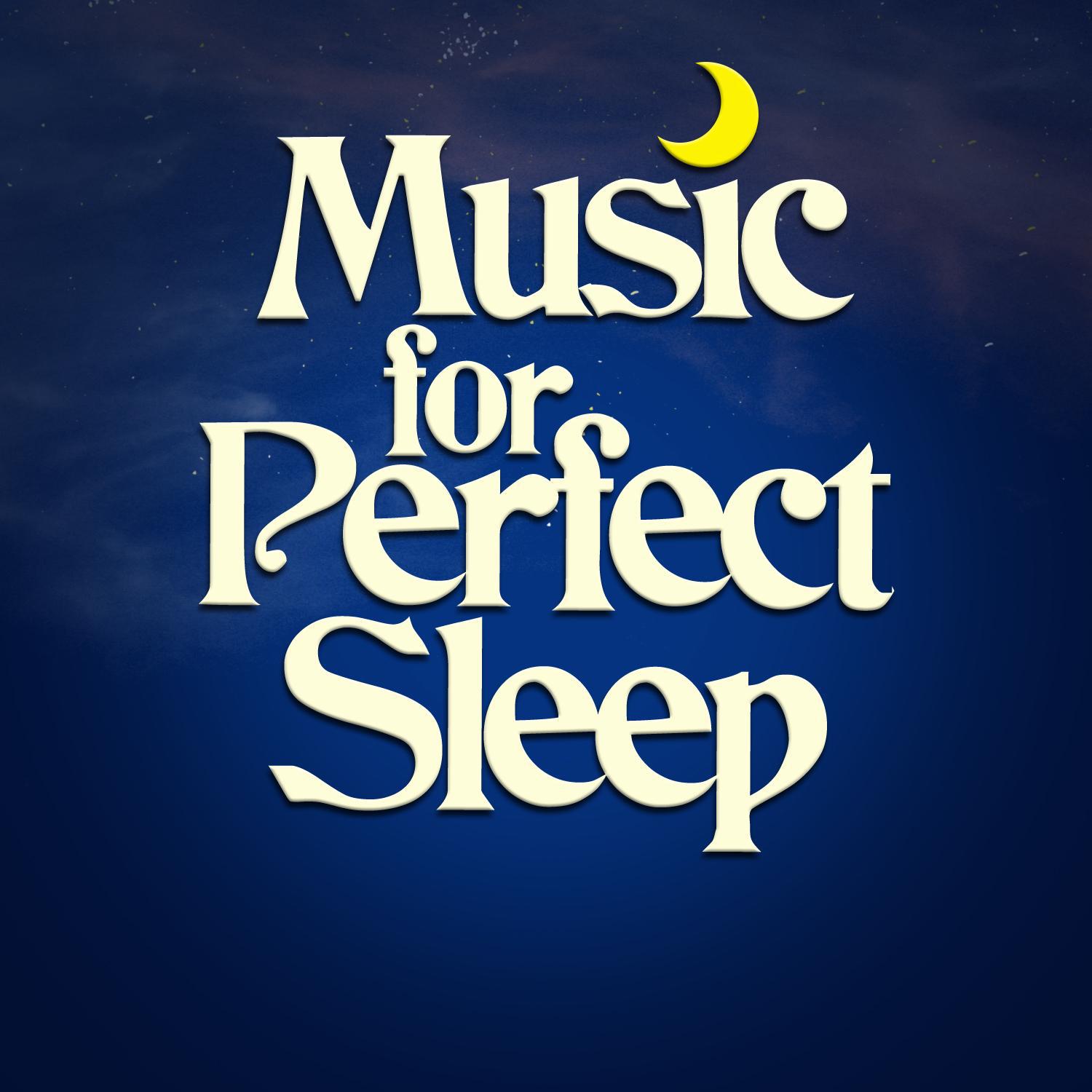 Music for Perfect Sleep专辑