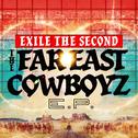 THE FAR EAST COWBOYZ E.P.专辑
