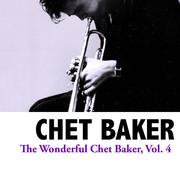 The Wonderful Chet Baker, Vol. 4