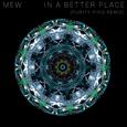In a Better Place (Purity Ring Remix)