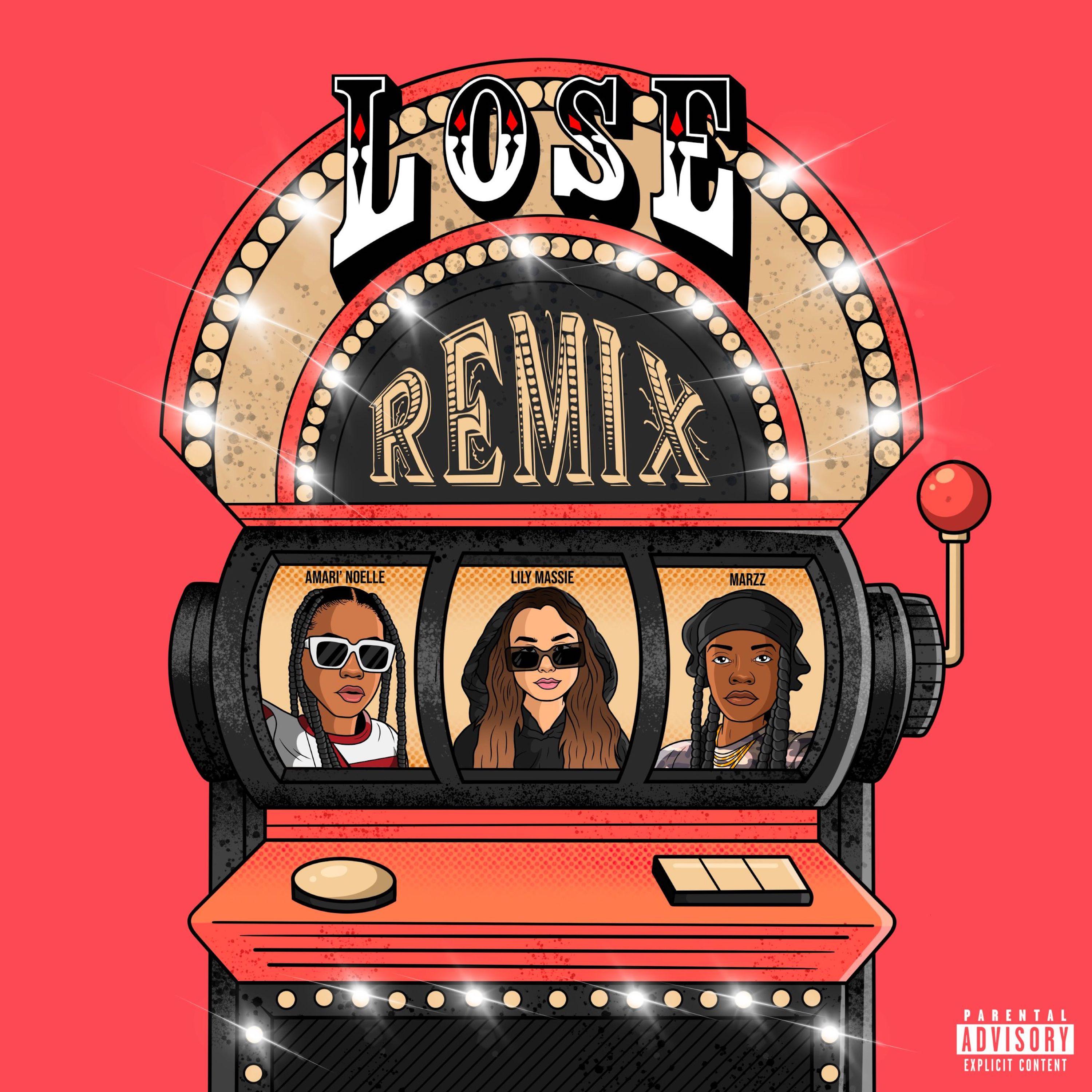 Lose (Remix) [feat. Marzz & Amari Noelle]