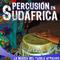 Percusión en Sudáfrica. La Música del Pueblo Africano专辑