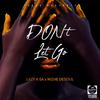 Lazy K (SA) - Don't Let Go (feat. Nizhe DeSoul)
