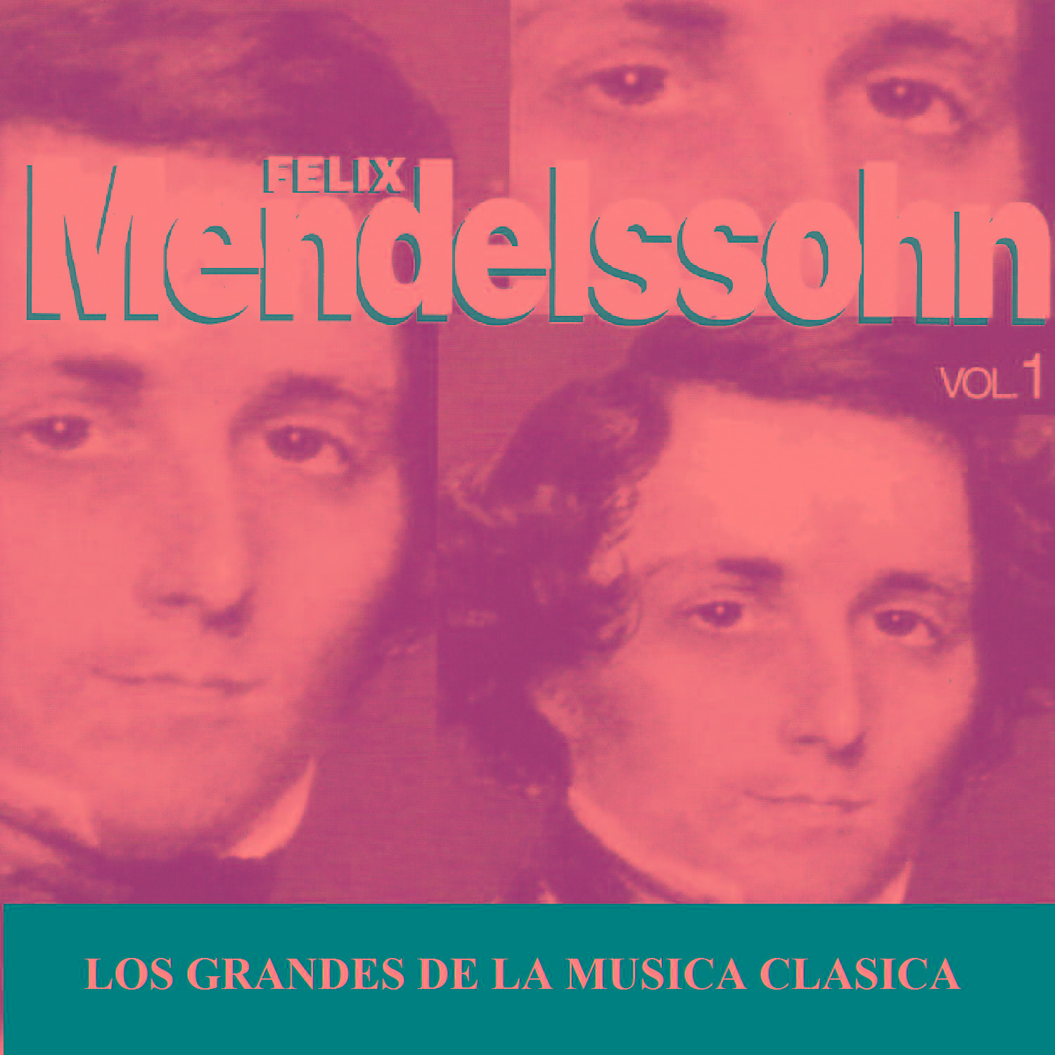 Los Grandes de la Musica Clasica - Felix Mendelssohn Vol. 1专辑