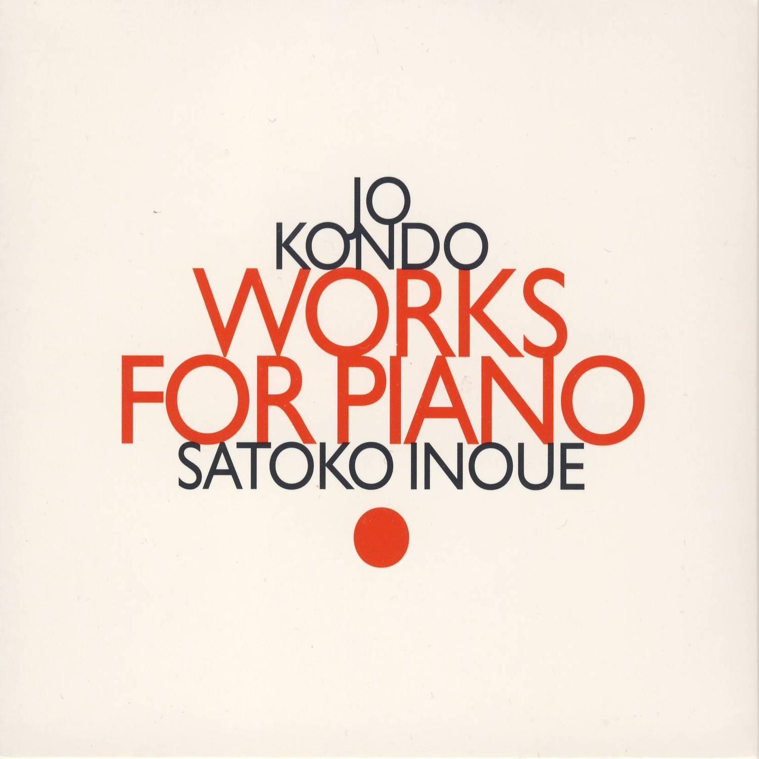 Jo Kondo: Works For Piano