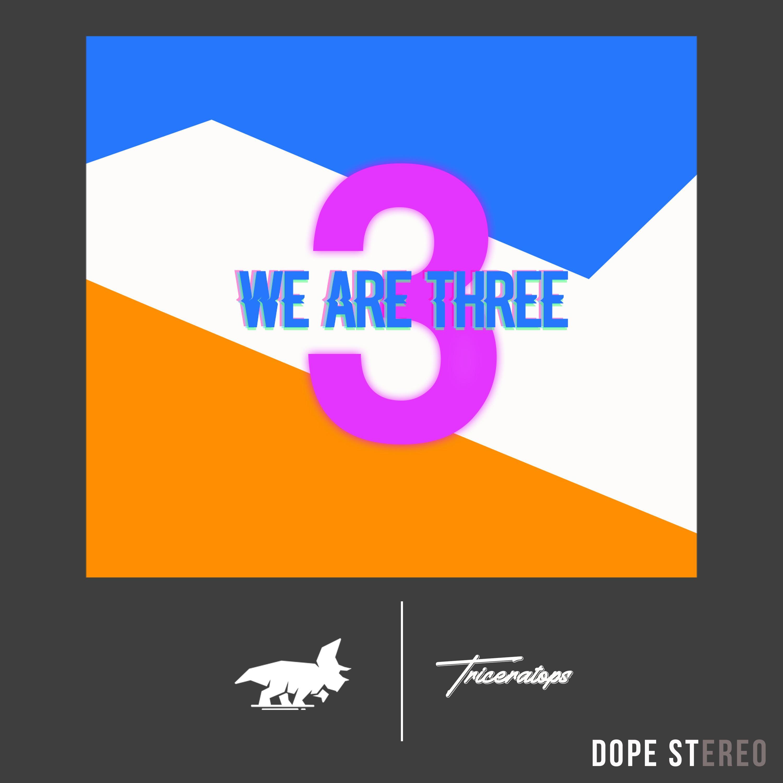 WE ARE THREE