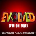 Evolved (I'm on Fire)专辑