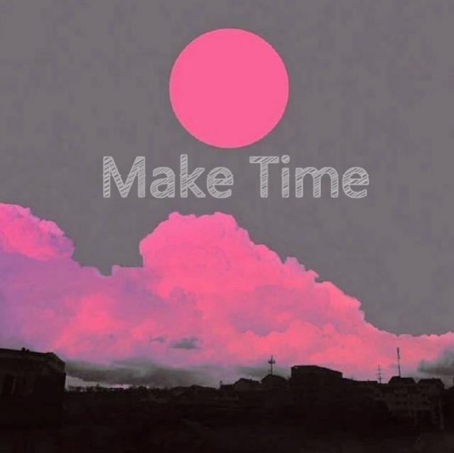 Make Time专辑