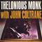 Thelonious Monk With John Coltrane (Remastered)专辑