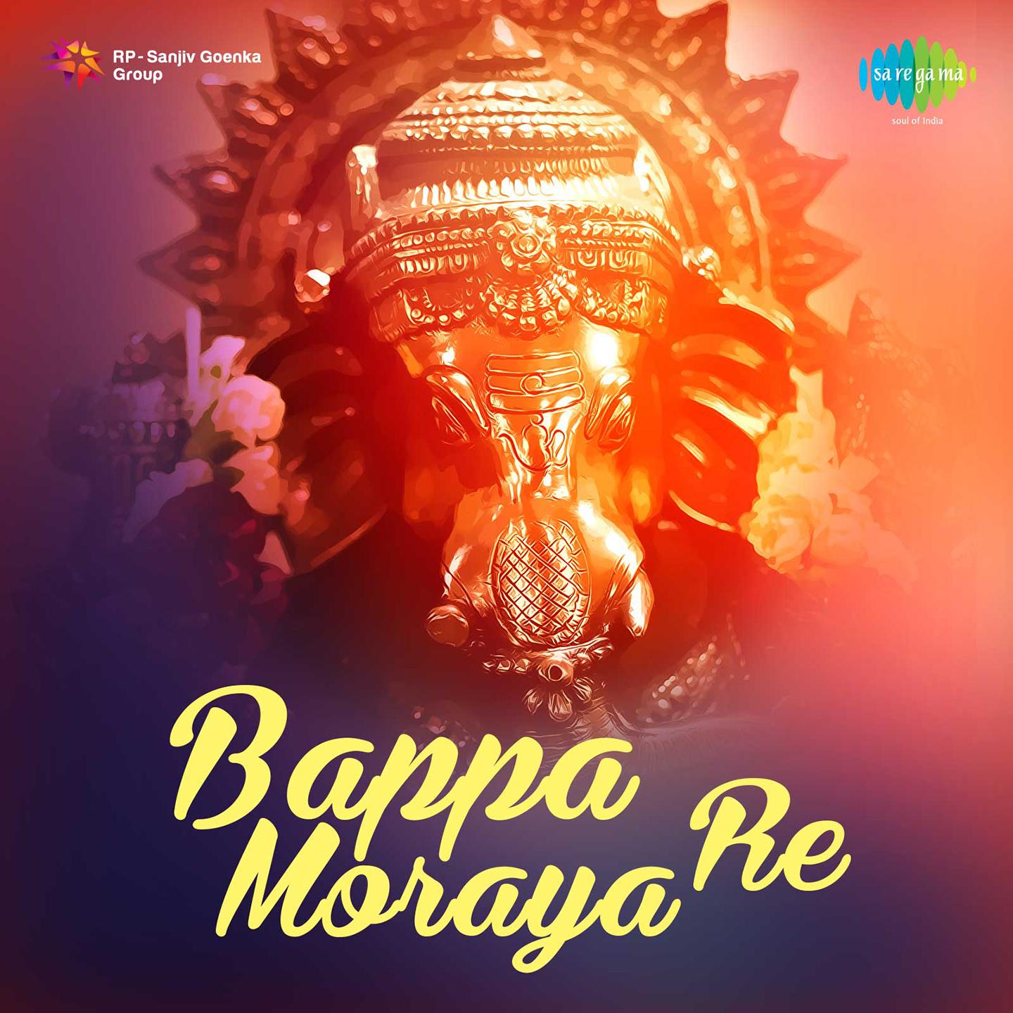 Bappa Moraya Re
