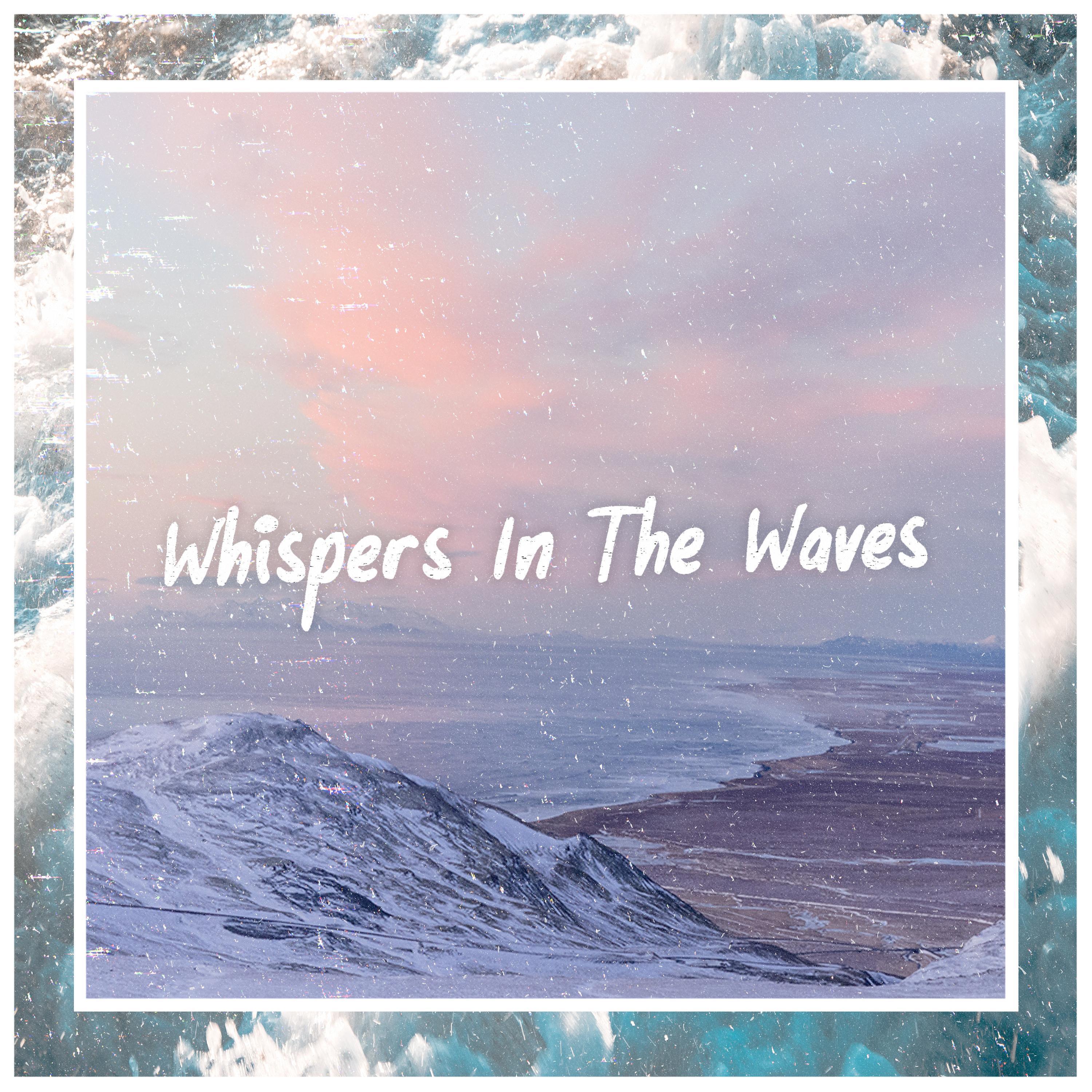 Whispers In The Waves