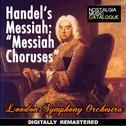 George Handel: Handel's Messiah - Messiah Choruses专辑
