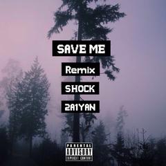 SAVE ME Remix