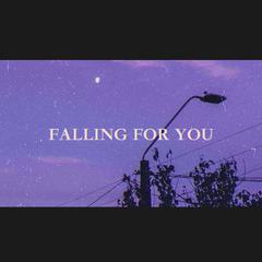 Falling for you