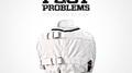 I Got Problems专辑