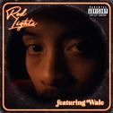 Red Lights (feat. Wale)专辑