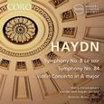 Haydn: Symphonies Nos. 8 & 84 - Violin Concerto in A Major