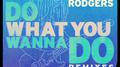 Do What You Wanna Do(Remixes)专辑