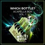 Which Bottle?: Acapella Box, Vol. 1专辑