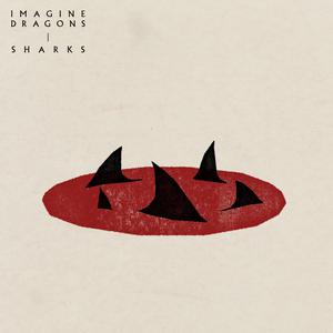 Imagine Dragons - sharks （降6半音）