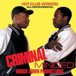 Criminal Minded (Instrumental Version)