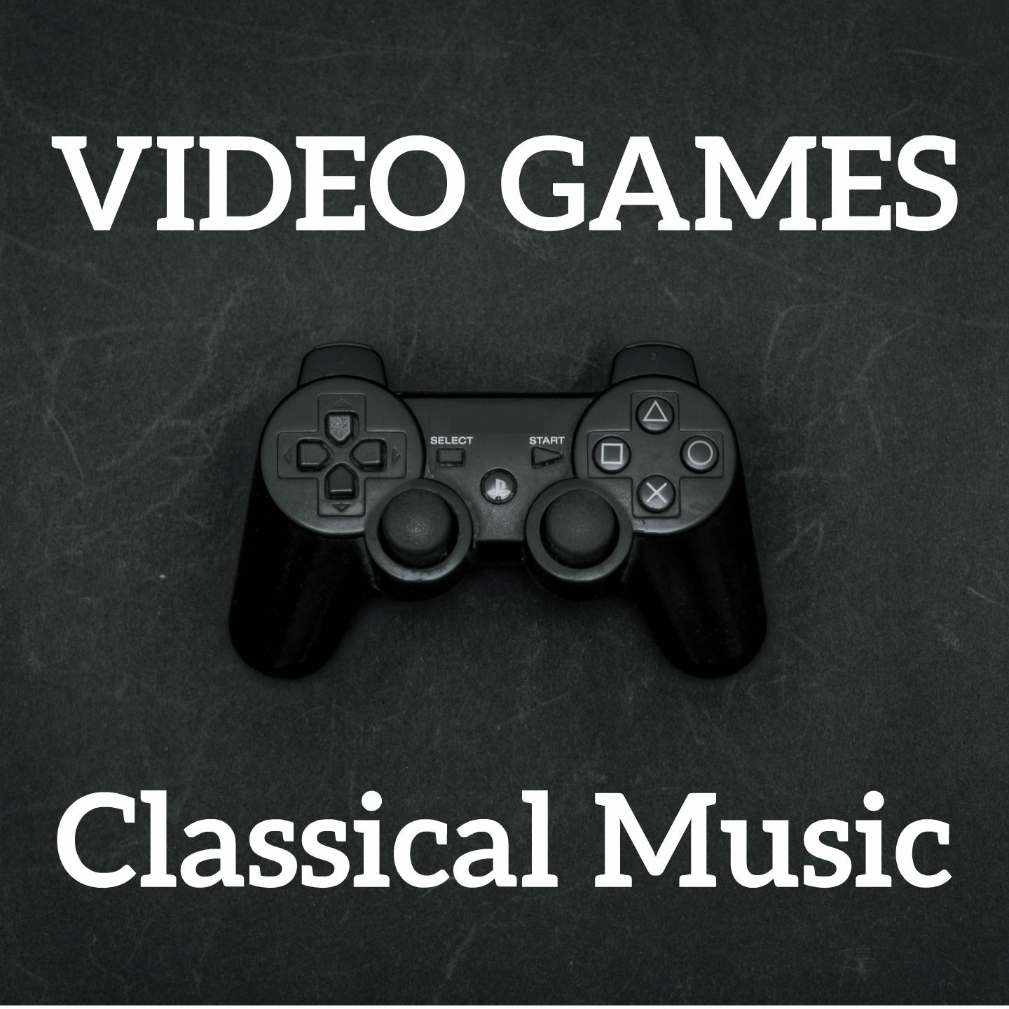 Video Games Classical Music专辑