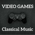 Video Games Classical Music