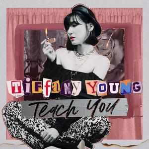 Tiffany Young - Teach You （降4半音）