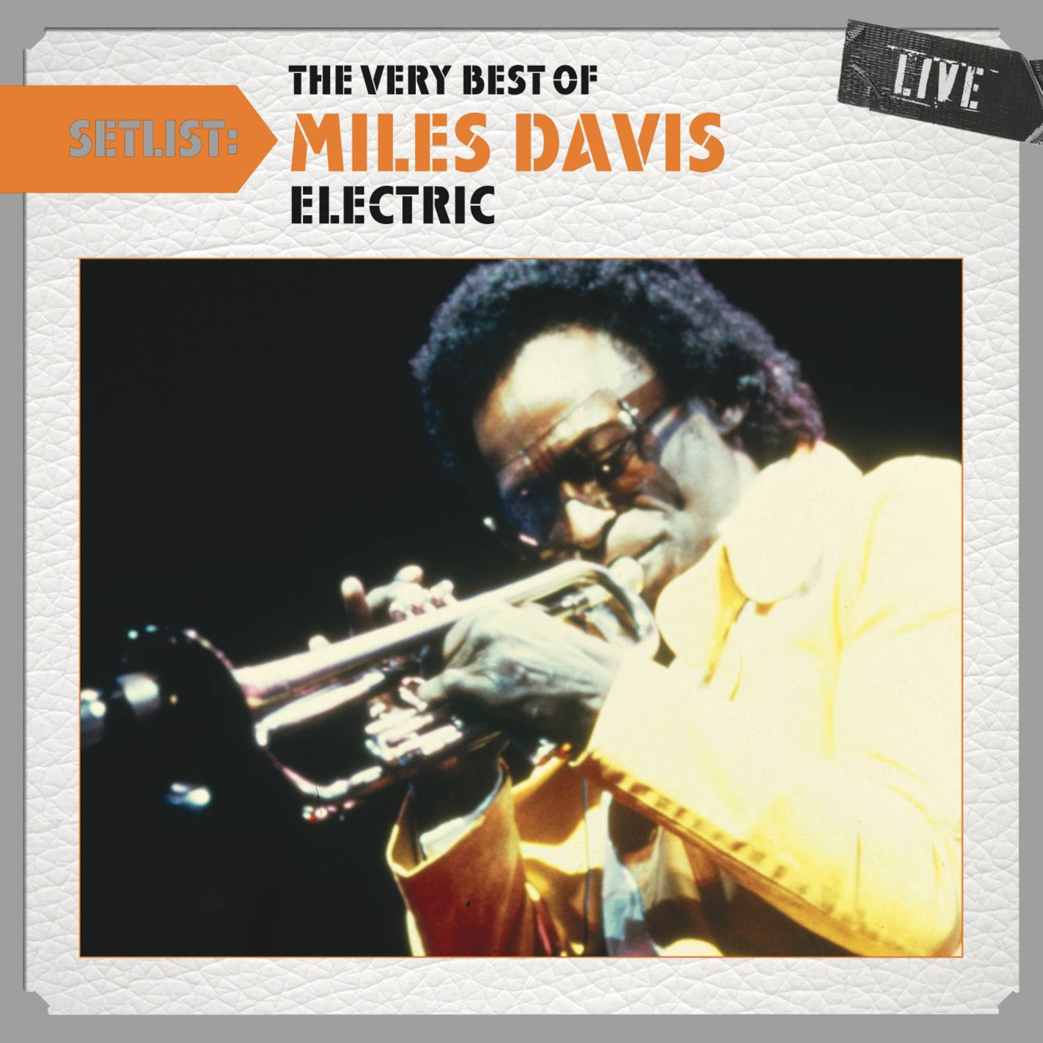 Setlist: The Very Best of Miles Davis LIVE - (Electric)专辑