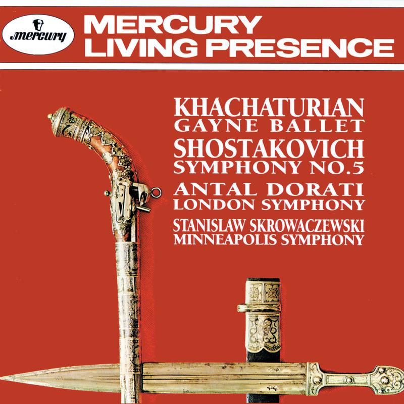 Khachaturian: Gayne Ballet Music - Shostakovich: Symphony No. 5