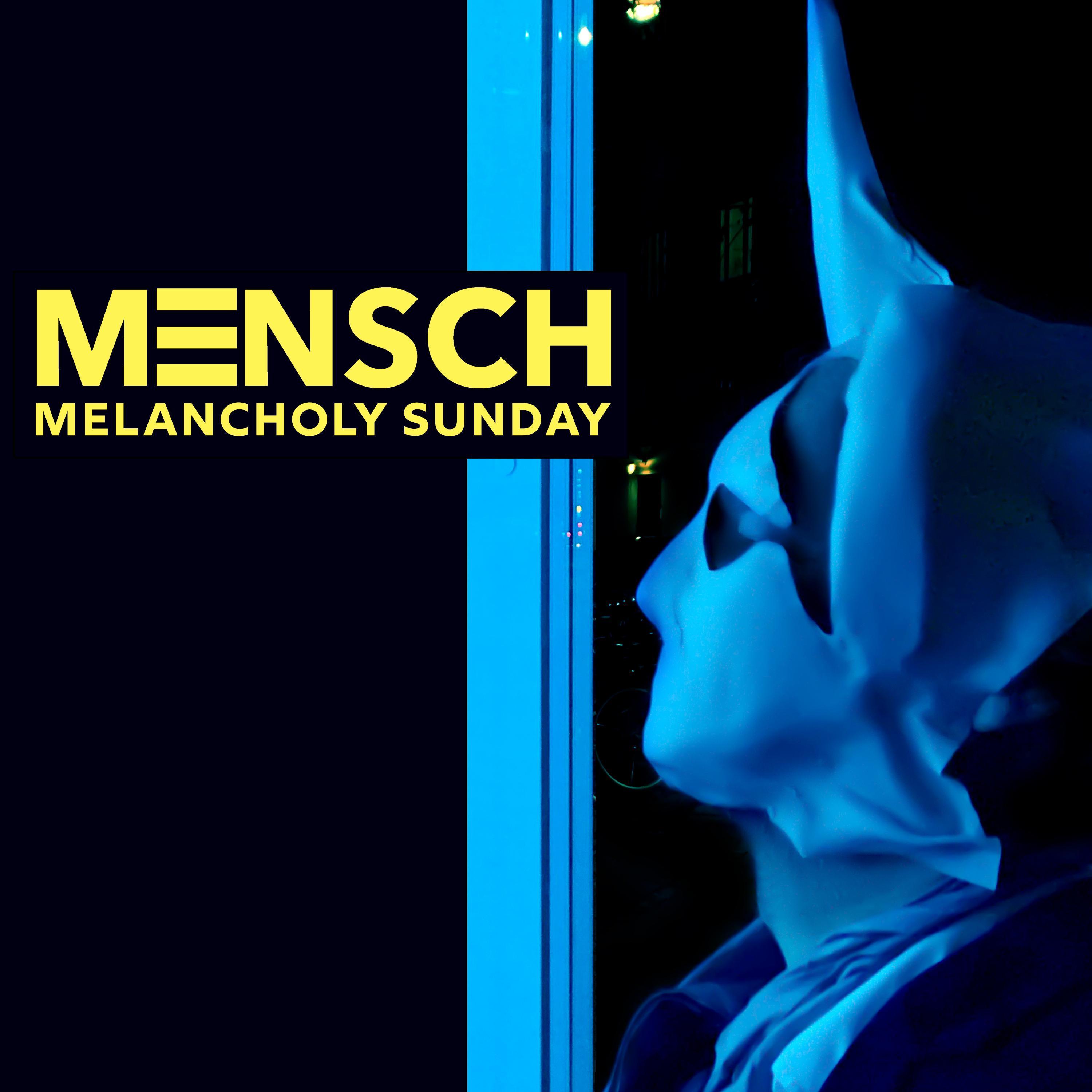 Melancholy Sunday