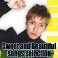 Sweet and Beautiful songs selection