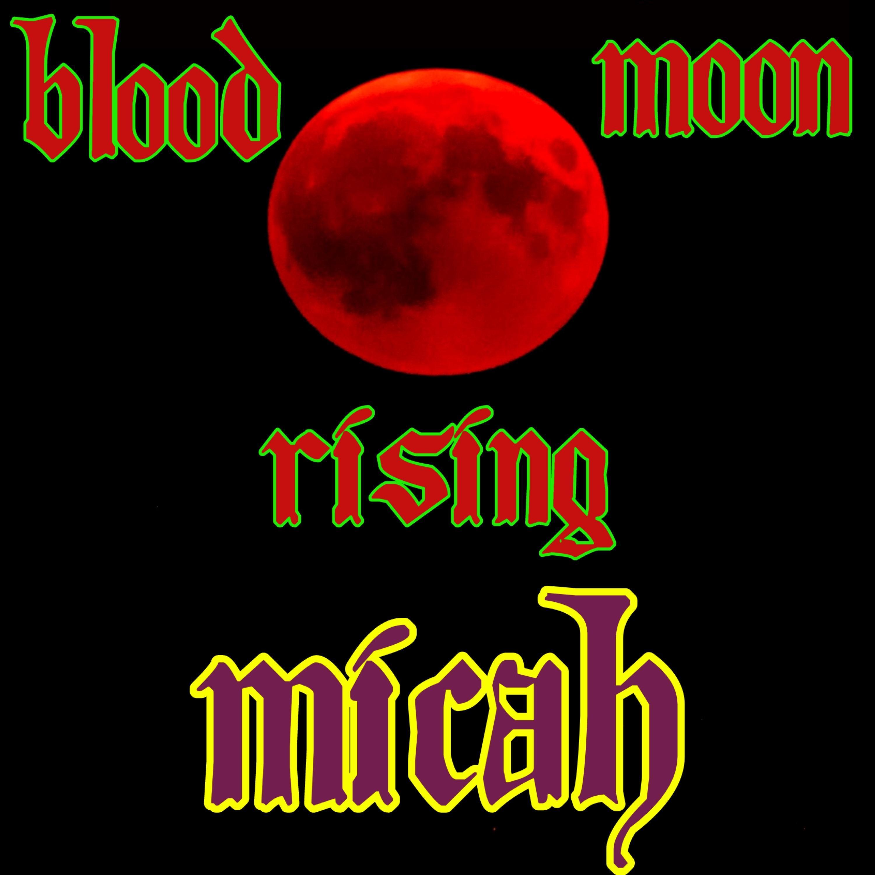 Blood Moon Rising