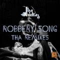 Robbery Song Tha Remixes