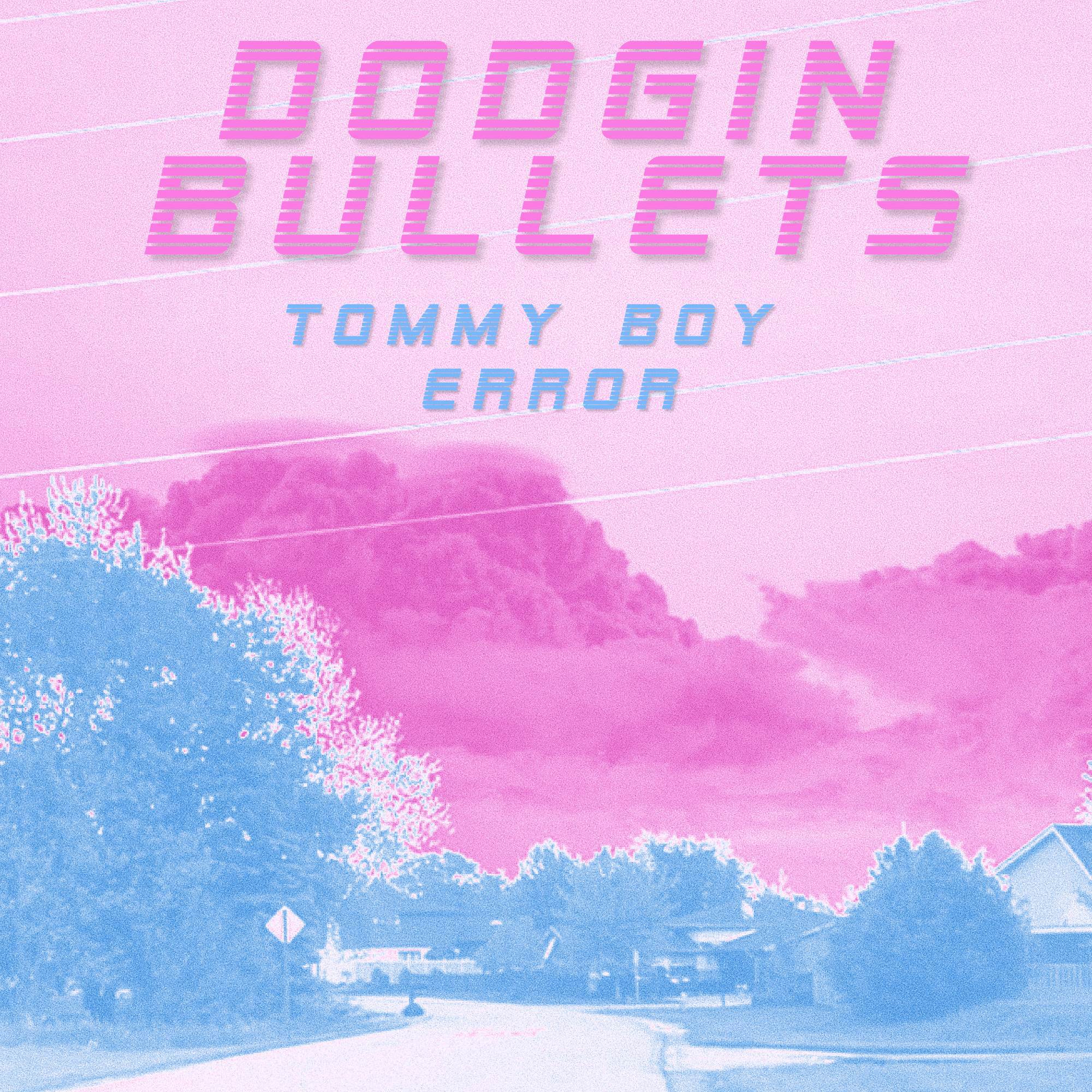 Dodgin' Bullets