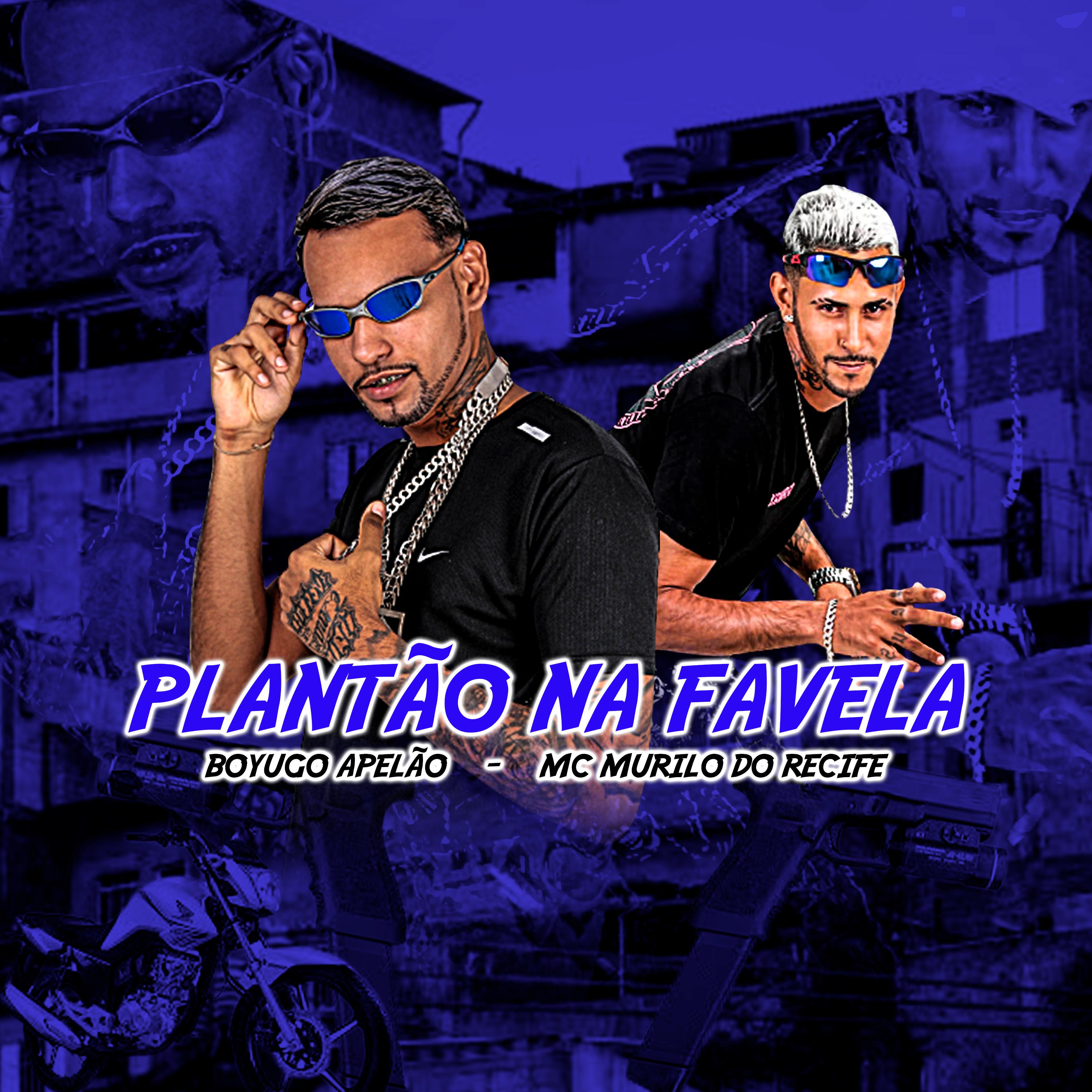 Boyugo Apelão - Plantão na Favela