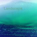 Landscape专辑
