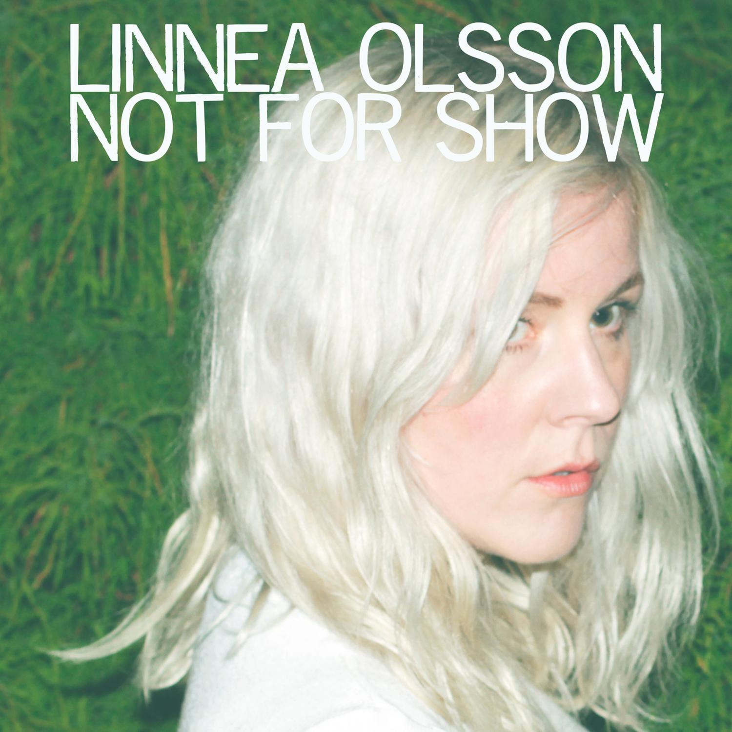 Linnea Olsson - Why You Put Me There?