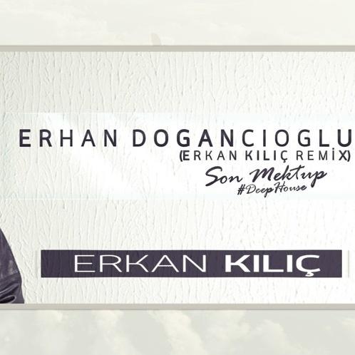 Son Mektup (Dj Erkan KILIÇ Remix)