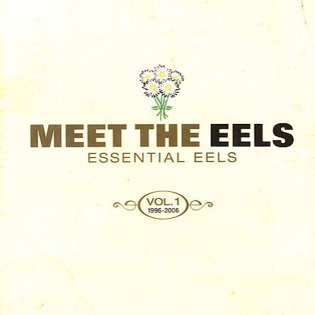 Meet The Eels Essential Eels Vol. 1 1996-2006专辑