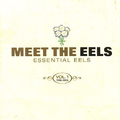 Meet The Eels Essential Eels Vol. 1 1996-2006