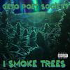 Geto Poet Society - I Smoke Trees